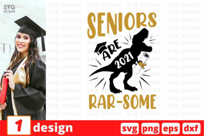 Seniors are 2021 rar-some SVG Cut File