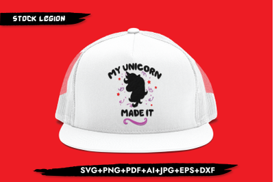 My Unicorn Made It SVG