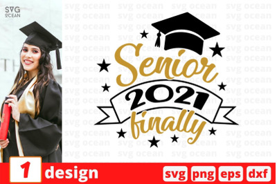 Senior 2021 finally SVG Cut File