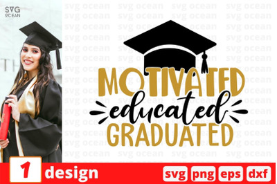 Motivated educated graduated SVG Cut File