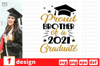 Proud brother of a 2021 graduate SVG Cut File