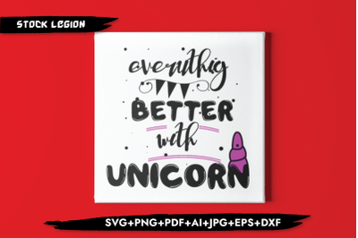 Everything Better With Unicorn SVG