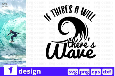 If there&#039;s a will there&#039;s wave SVG Cut File