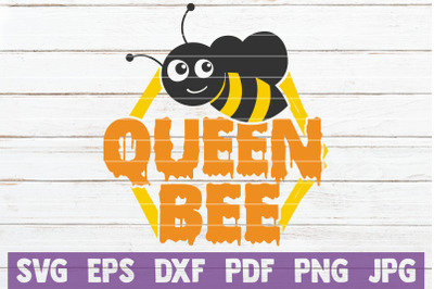 Queen Bee SVG Cut File