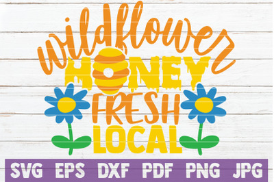 Wildflower Honey Fresh Local SVG Cut File