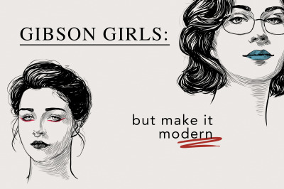 Gibson girl: but make it modern