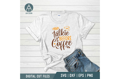 No Talkie Before Coffee svg, Kitchen svg cut file