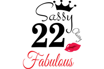 Sassy and classy 22 birthday  Svg, 22 Birthday svg, 22 Birthday clipar