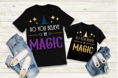 Do You Believe in Magic | SVG | PNG | DXF | EPS