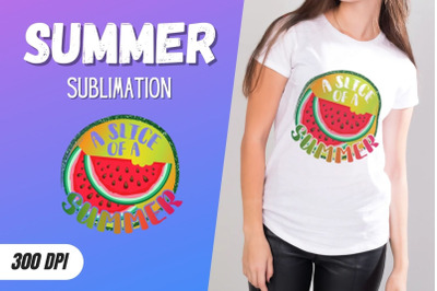 A slice of a summer Sublimation