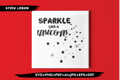 Sparkle Like A Unicorn SVG