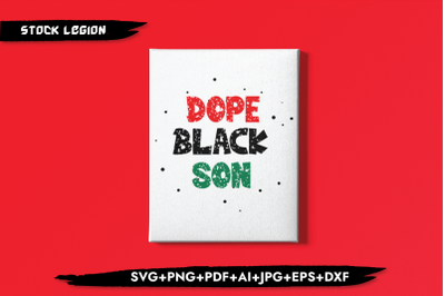 Dope Black Son Red Green SVG