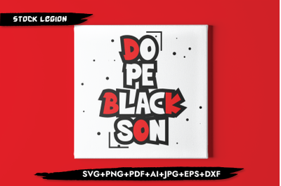 Dope Black Son Box SVG