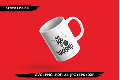 Say No To Racism SVG
