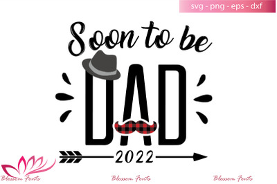 Soon to be dad svg, dad gifts, dad shirt, fathers day svg