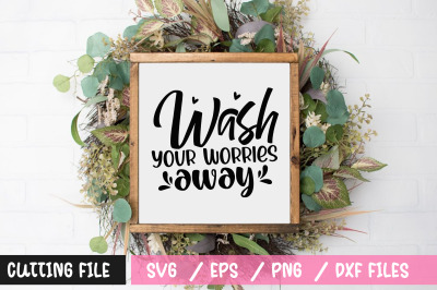 wash your worries away svg