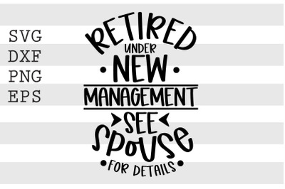 Retired under new management see spouse for details SVG