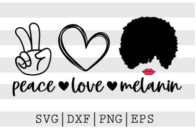 Peace Love Melanin SVG