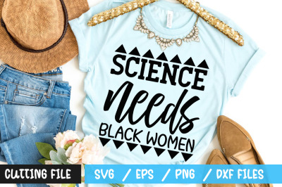 Science needs black women svg