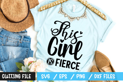 this girl is fierce svg