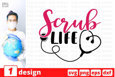 Scrub Life SVG Cut File