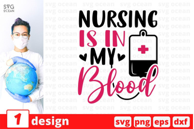 Nursing is in my blood SVG Cut File