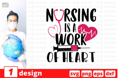 Nursing is a work of heart SVG Cut File