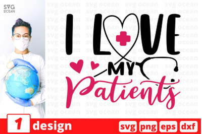 I love my patients SVG Cut File