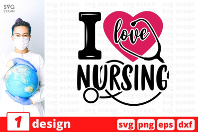 I love nursing SVG Cut File