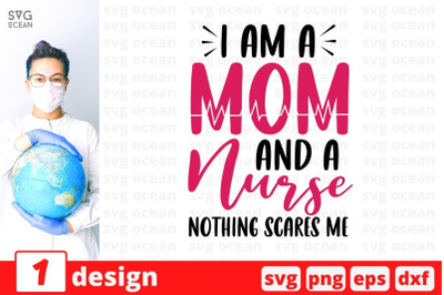 I am a mom and a nurse SVG Cut File