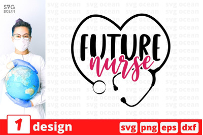 Future nurse SVG Cut File