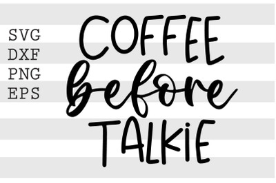 Coffee before talkie SVG