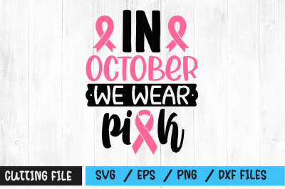 In october we wear pink svg