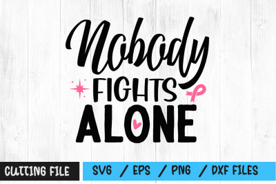 Nobody fights alone svg