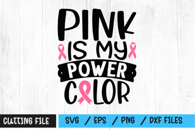 Pink is my Power Color svg