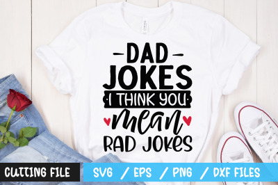 Dad jokes I think you mean rad jokes svg