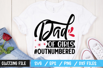 Dad of girls  &23;outnumbered svg