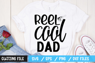 Reel cool dad svg