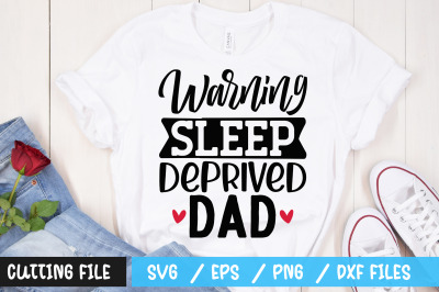 Warning sleep deprived dad svg