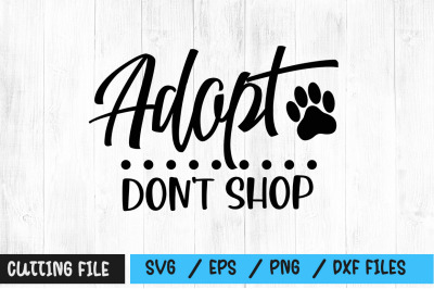 Adopt dont shop svg