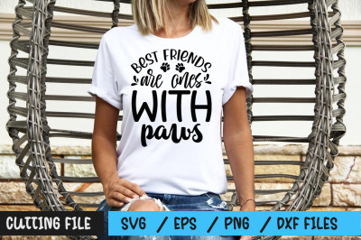 Best friends are ones with paws svg