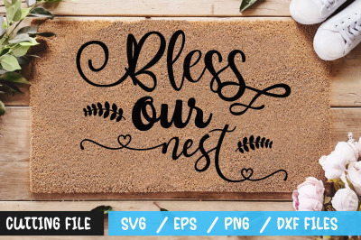 Bless our nest svg