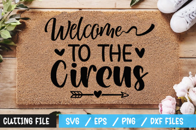 Welcome To The Circus svg