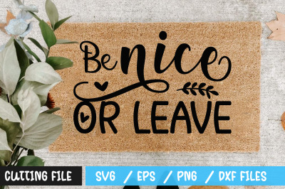 be nice or leave  svg