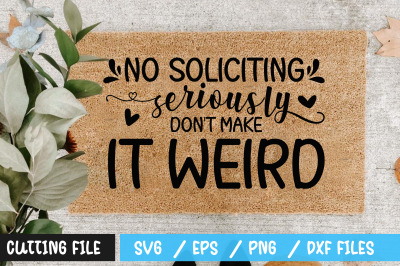 No soliciting seriously dont make it weird svg