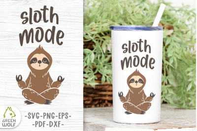 Sloth mode svg Meditating sloth svg Yoga sloth svg Layered svg files