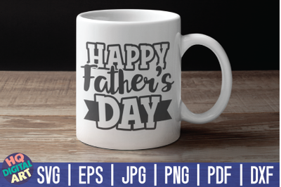 Happy father&#039;s day SVG | Father&#039;s Day quote