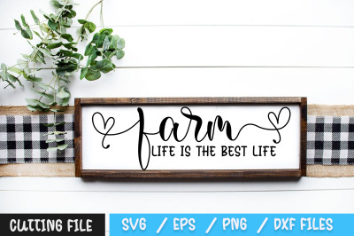 Farm Life is the Best Life svg