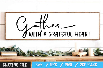 Gather with a Grateful Heart svg