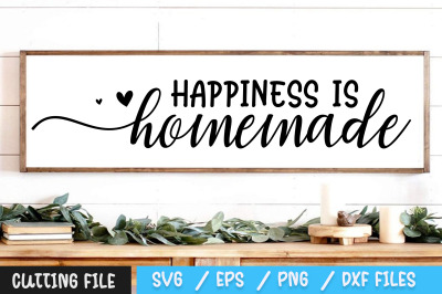 Happiness is Homemade svg